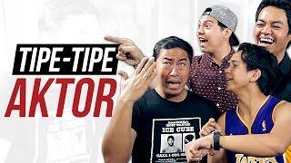 TIPE-TIPE AKTOR feat. PANDJI PRAGIWAKSONO, SKINNYINDONESIAN24, REZAOKTOVIAN