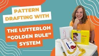 Pattern Drafting with the Lutterloh Golden Rule System