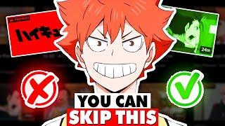 What Can You Skip in HAIKYUU!!?