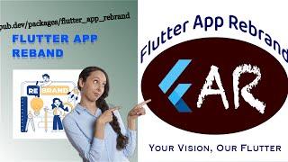 How to Rebrand Your Flutter App Easily with Flutter App Rebrand Package | White label Flutter App