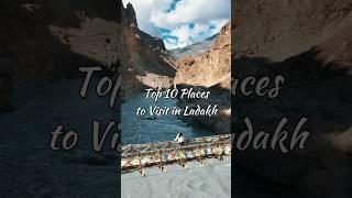 TOP 10 Places to visit in Ladakh ! #ladakh #top10places #bestofladakh #indiatravel