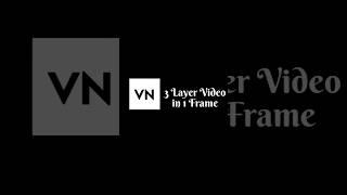 How To Add 3 Layer Video In 1 Frame Using VN App #vnvideoeditor #vn