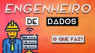 Engenheiro de Dados: O que faz? Quanto ganha? Como se tornar um?