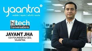 Yaantra App Overview With Co-Founder and CEO Jayant Jha | HiTech Conversations