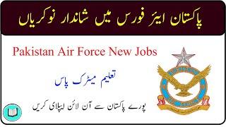 Pakistan Air Force Jobs 2025 | Online Apply from all over Pakistan