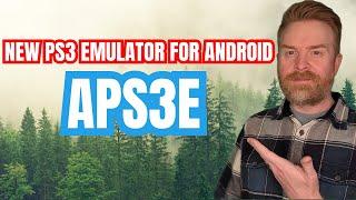 New PS3 Emulator for Android: Meet APS3e! Exciting but Controversial