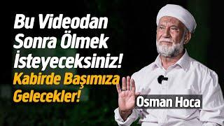 GASSAL, CENAZE İMAMI OSMAN HOCA ile YÜZLEŞME (Ölüm ve Sonrası!)