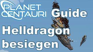 Planet Centauri • Guide • Hell Dragon ganz leicht besiegen • Guide HowTo Tipps zu Planet Centauri