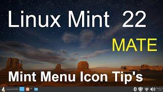 Linux Mint 22 - MATE - Resizing the Small  Mint Menu Icon & Menu Tips.