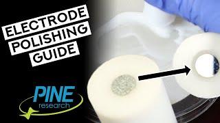 How to polish your electrode