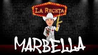 La Receta - Marbella (Video Lyric)