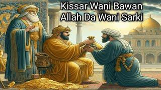 Kissa Ta Wani Bawan Allah Da Wani Sarki Daga Sheikh Malam Abba Cikin Wa azin Suratul