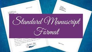 Why Submit Your Writing with Standard Manuscript Format