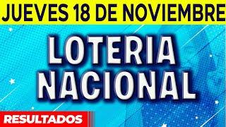 Resultado del sorteo Loteria Nacional del Jueves 18 de Noviembre del 2021.