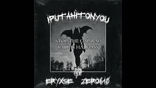 Eryxse x Zero 610 - IPUTAHITONYOU