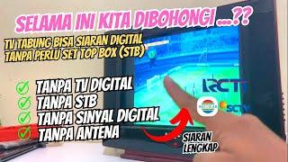 KENA LU ... TV TABUNG BISA DIGITAL TANPA STB & TANPA SINYAL DIGITAL  INI CARA SETTINGNYA