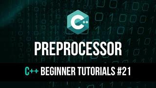 Preprocessor Directives - C++ Tutorial For Beginners #21