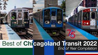 Best of Chicagoland Transit 2022 - End of the Year Transit Compilation