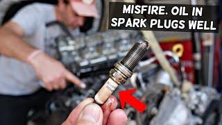 WHY THERE IS OIL IN SPARK PLUG WELL, ENGINE MISFIRE FIX