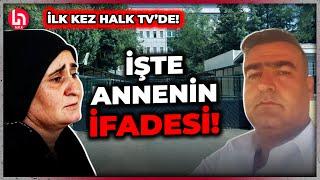 Annenin ifadesi Halk TV'de! İsmail Saymaz'dan ilk kez duyacağınız bilgiler!