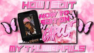 HOW I EDIT MY YOUTUBE THUMBNAILS ON MY IPHONE