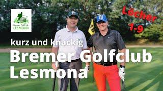 Kurz und knackig | Bremer Golfclub Lesmona | Loch 1-9 | Ernie & Birdie