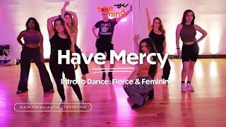 CHLÖE - Have Mercy / Intro to Dance: Fierce & Feminine (Angela Laurito Choreography)