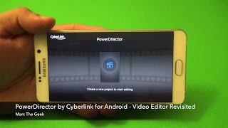 PowerDirector for Android - Video Editing App Revisited