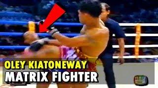 Matrix Muay Thai Fighter - Oley Kiatoneway โอเล่ห์ เกียรติวันเวย์