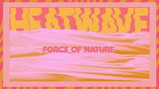 Matoma - Force of Nature: Heatwave (Mixtape)