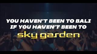 THE SKY GARDEN BALI 2019 TEASER