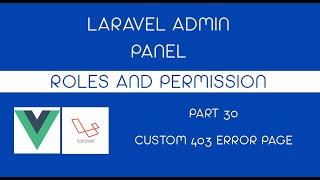 Part 30 custom 403 error page - Laravel 8 Admin Panel with Roles and Permission