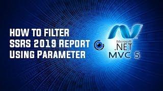 How To Filter SSRS 2019 Report Using Parameter | DenRic Denise