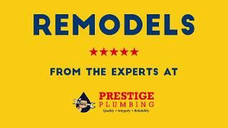 Prestige Plumbing Remodels