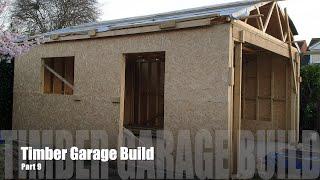 One man DIY Double Timber Garage Build part 9 - getting the sides on