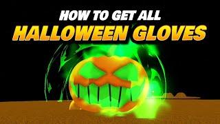 How to get all 4 Halloween Gloves in Slap Battles