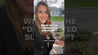 What is the “Designated Survivor”?
