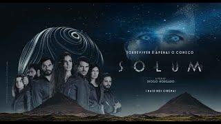 SOLUM – TRAILER OFICIAL LEGENDADO PORTUGAL CLUBE DA SERTA