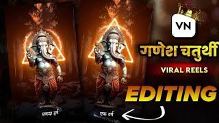 Trending Ganesh Chaturthi Reels VideoEditing | Vn Video Editing | GanpatiStatus Tutorial