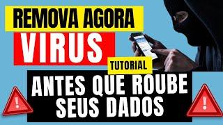 COMO REMOVER VIRUS NO CELULAR - como tirar vírus do celular tutorial