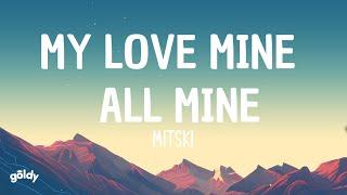 Mitski - My Love Mine All Mine (Lyrics)