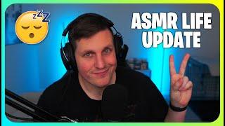 I'm Back (ASMR Ramble Life Update)