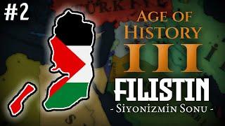 İÇİMİZDEN GEÇTİLER.. | Age of History 3 - FİLİSTİN | Bölüm 2