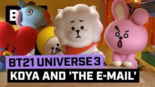 BT21 UNIVERSE 3 ANIMATION EP.05 - KOYA and the 'E-mail'