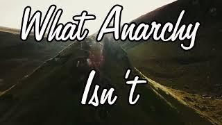 What Anarchy Isn't in 2 Minutes - What is Anarcho-capitalism?