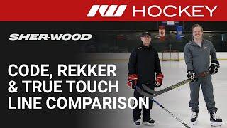 Sherwood Code vs Rekker vs True Touch Stick Line Comparison // On-Ice Insight