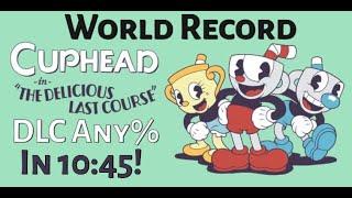 Cuphead DLC Any% Former World Record Speedrun in 10:45!