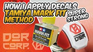 How I Apply Decals - Using The Tamiya Mark Fit Super Strong Method (My New Method)