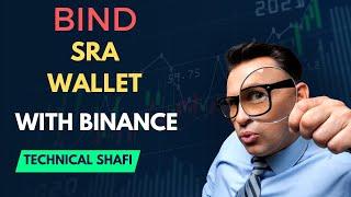 Bind SRA wallet | How to add Binance deposit address in SRA | How to Bind SRA wallet with Binance