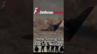 How Strong Is The U.S. Military(13)#shorts